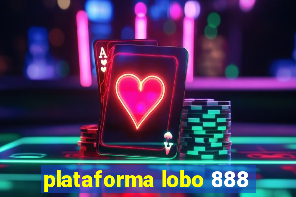 plataforma lobo 888